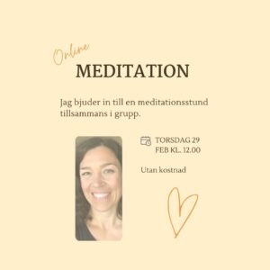 Inbjudan i februari till meditation online tillsammans med Anna Ekerli